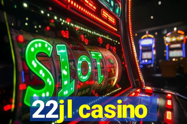 22jl casino