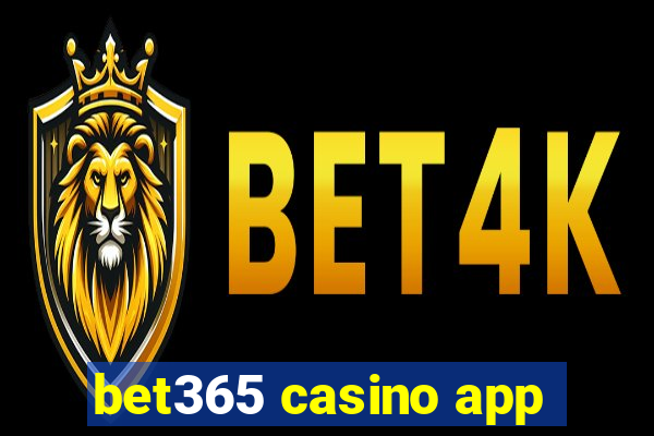 bet365 casino app