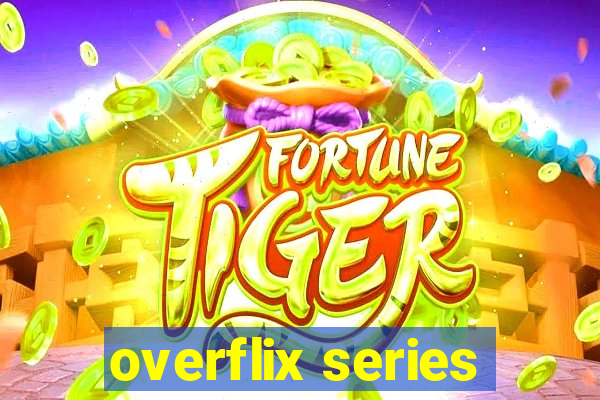 overflix series