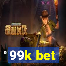 99k bet