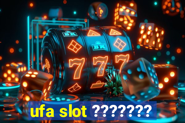 ufa slot ???????