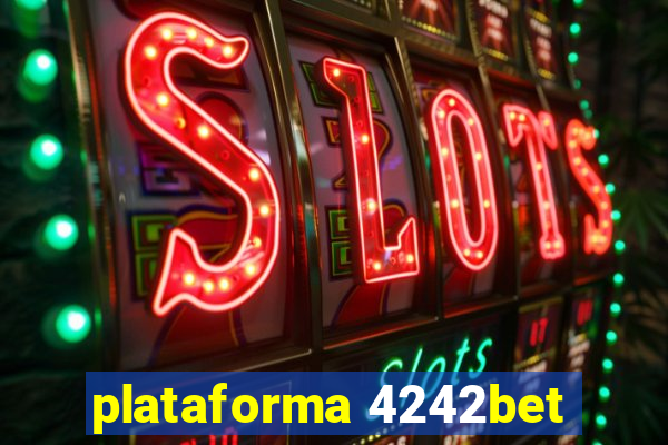 plataforma 4242bet