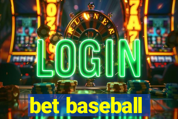 bet baseball