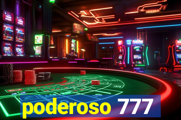 poderoso 777