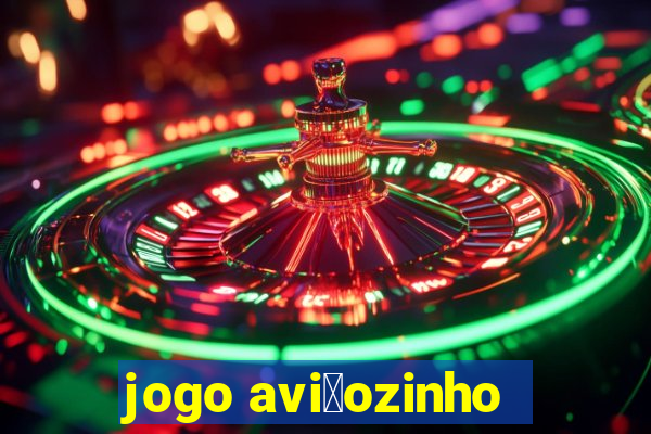 jogo avi茫ozinho