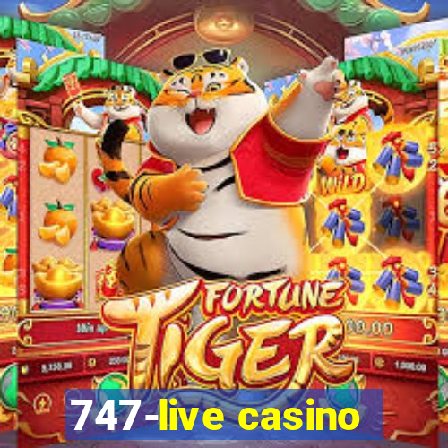 747-live casino