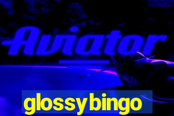 glossybingo