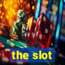 the slot