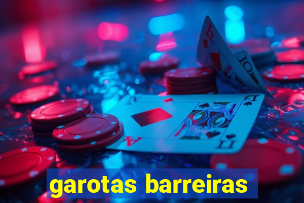 garotas barreiras