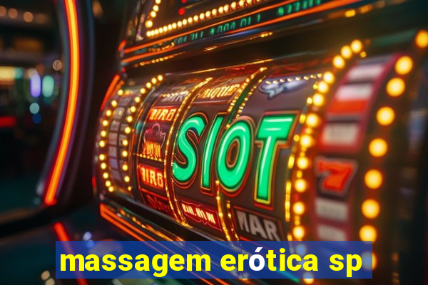 massagem erótica sp