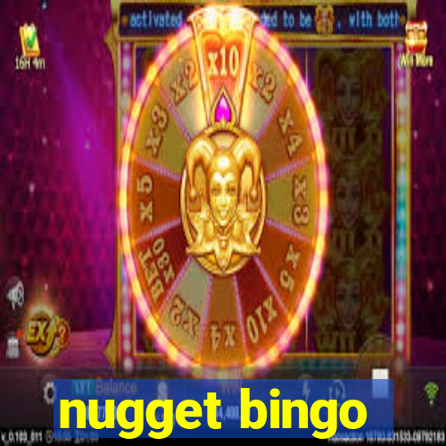 nugget bingo