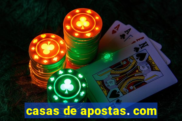 casas de apostas. com