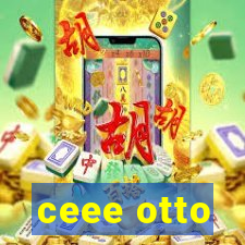 ceee otto