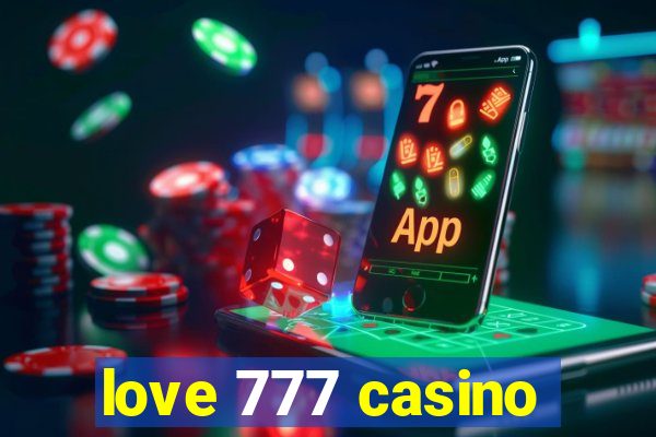 love 777 casino