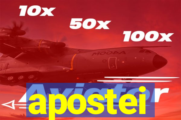 apostei