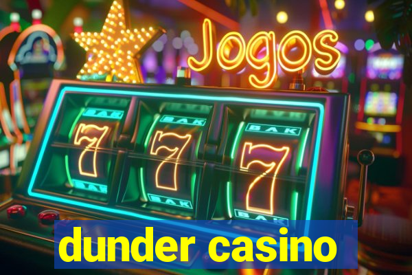 dunder casino