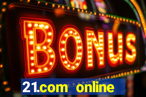 21.com online casino review