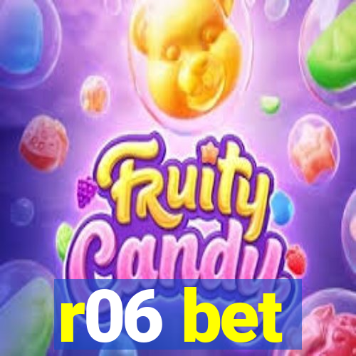 r06 bet