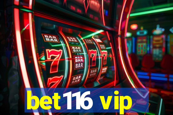 bet116 vip