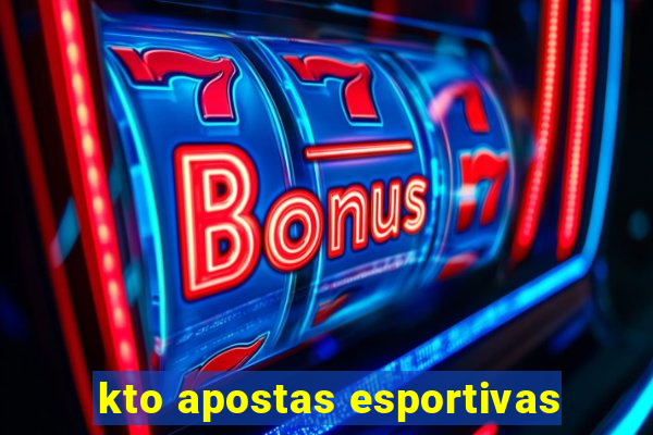 kto apostas esportivas