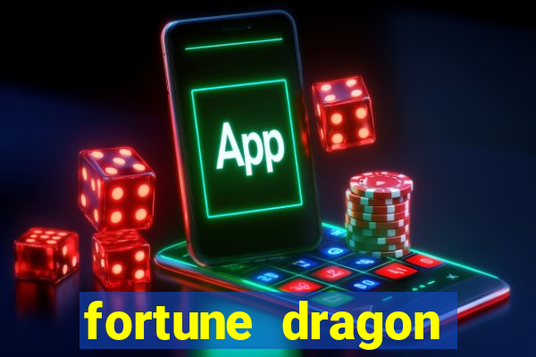 fortune dragon ganho certo