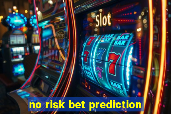 no risk bet prediction