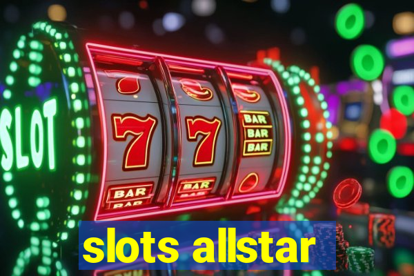 slots allstar