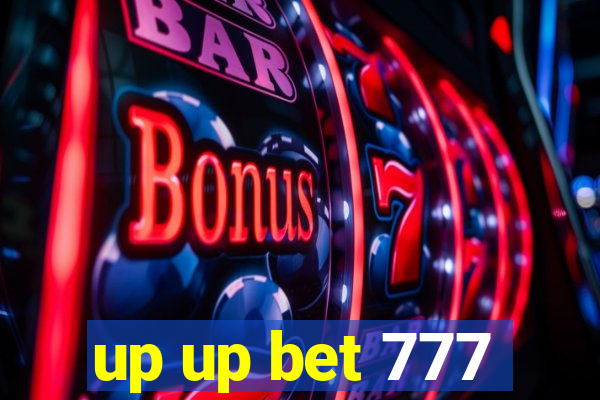 up up bet 777