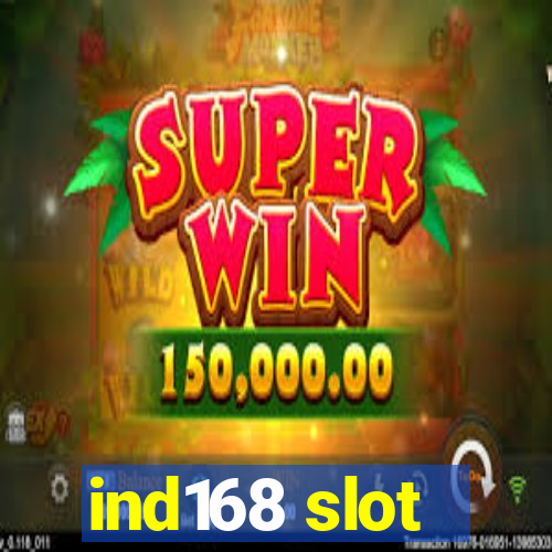 ind168 slot