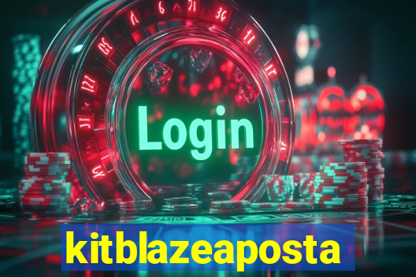 kitblazeaposta