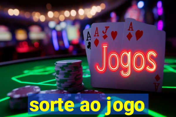 sorte ao jogo