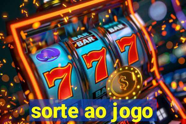 sorte ao jogo