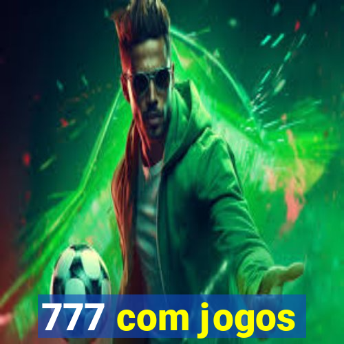 777 com jogos