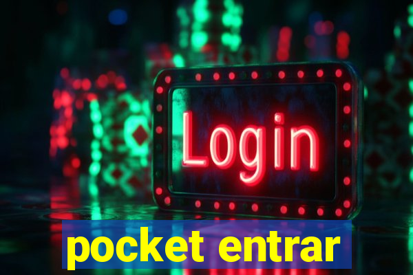 pocket entrar