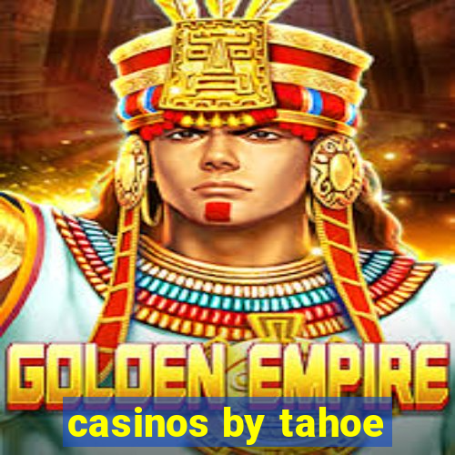 casinos by tahoe