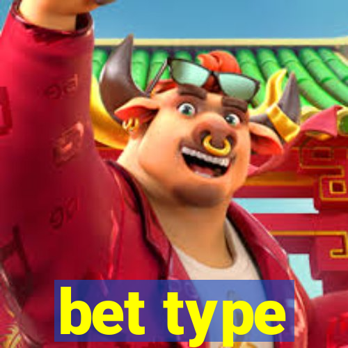 bet type