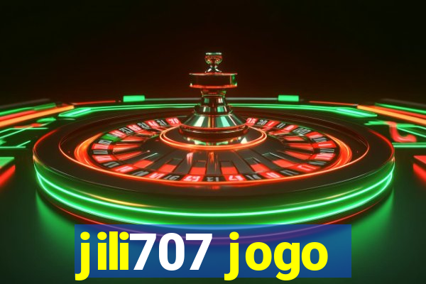 jili707 jogo