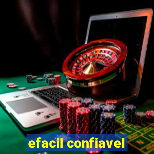 efacil confiavel