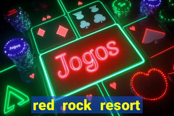 red rock resort and casino