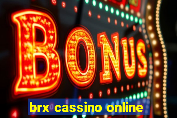 brx cassino online