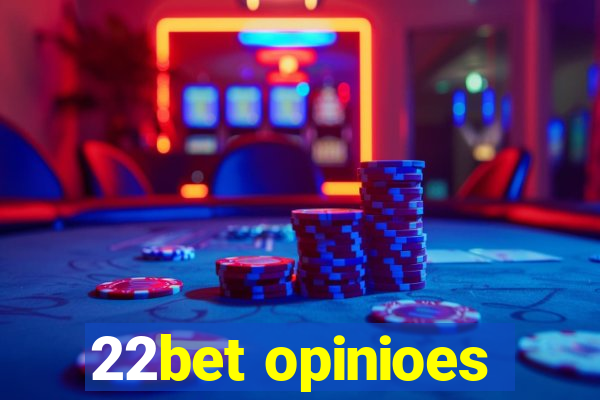 22bet opinioes