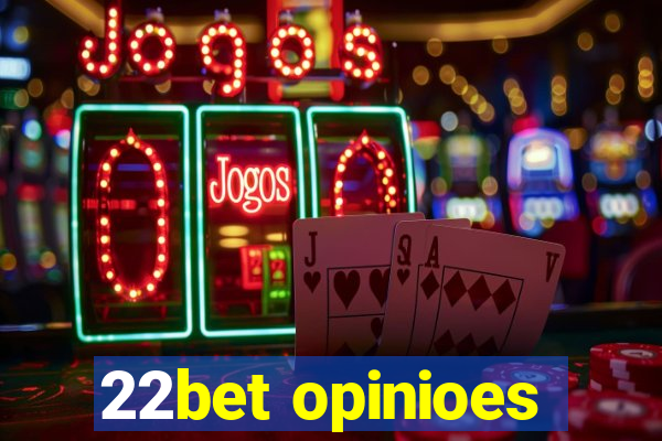 22bet opinioes