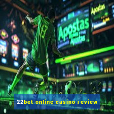 22bet online casino review