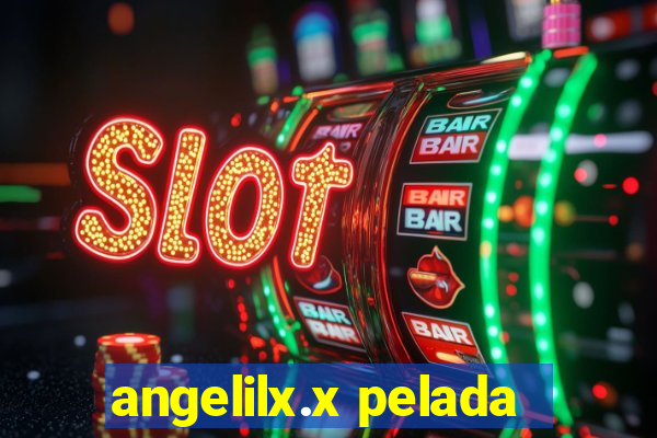 angelilx.x pelada