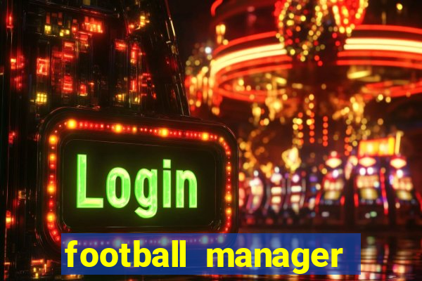 football manager 2024 crack