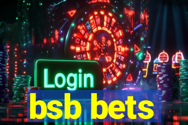 bsb bets