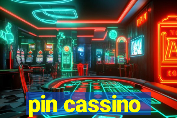 pin cassino