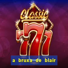 a bruxa de blair 1999 filme completo dublado