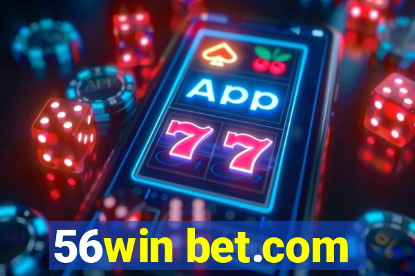 56win bet.com