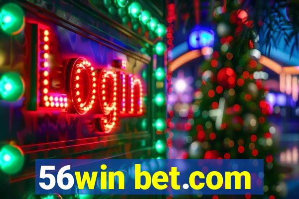 56win bet.com